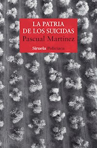 La patria de los suicidas - Pascual Martínez - E-Book