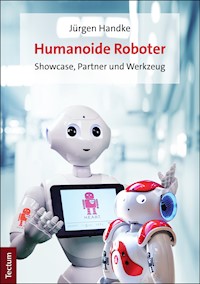 Humanoide Roboter - Jürgen Handke - E-Book