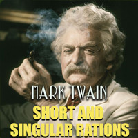 Short and Singular Rations - Mark Twain - Hörbuch