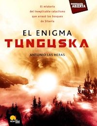 El enigma Tunguska - Antonio Las Heras Padovani - E-Book