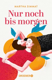 Nur noch bis morgen - Martha Simmat - E-Book