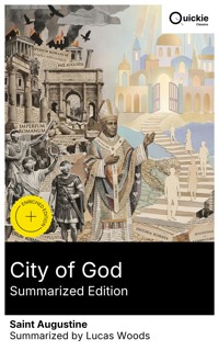 City of God (Summarized Edition) - Saint Augustine - E-Book