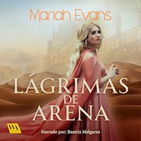 Lágrimas de arena - Mariah Evans - Hörbuch