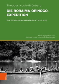 Die Roraima-Orinoco-Expedition - Theodor Koch-Grünberg - E-Book