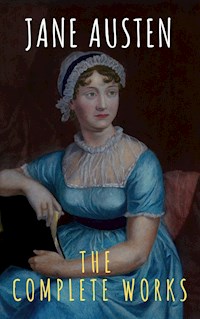 The Complete Works of Jane Austen - Jane Austen. - E-Book