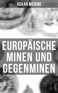 Europäische Minen und Gegenminen - Oskar Meding - E-Book