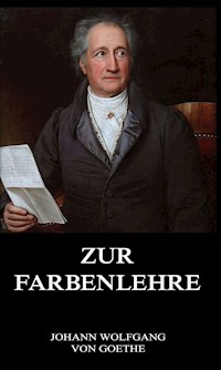 Zur Farbenlehre - Johann Wolfgang von Goethe - E-Book