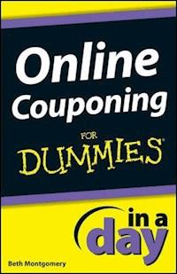 Online Couponing In a Day For Dummies - Beth Montgomery - E-Book
