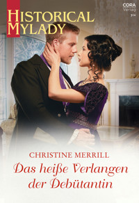 Das heiße Verlangen der Debütantin - Christine Merrill - E-Book