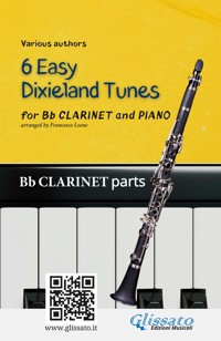 Bb Clarinet & Piano "6 Easy Dixieland Tunes" clarinet parts - traditional American - E-Book