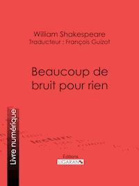 Beaucoup de bruit pour rien - William Shakespeare - E-Book