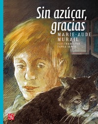 Sin azúcar, gracias - Marie-Aude Murail - E-Book
