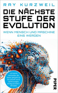 Die nächste Stufe der Evolution - Ray Kurzweil - E-Book