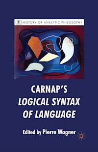 Carnap's Logical Syntax of Language - P. Wagner - E-Book