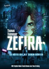 Zefira. Es hätte sie nie geben dürfen - Thomas Thiemeyer - E-Book