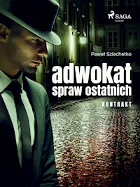 Adwokat spraw ostatnich. Kontrakt - Paweł Szlachetko - E-Book