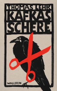 Kafkas Schere - Thomas Lehr - E-Book