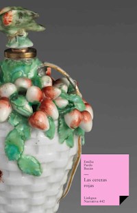 Las cerezas rojas - Emilia Pardo Bazán - E-Book