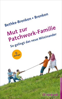 Mut zur Patchwork-Familie - Inga Bethke-Brenken - E-Book