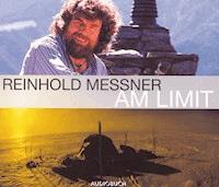 Am Limit - Reinhold Messner - Hörbuch