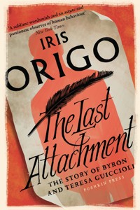 The Last Attachment - Iris Origo - E-Book