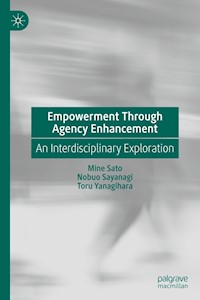 Empowerment Through Agency Enhancement - Mine Sato - E-Book