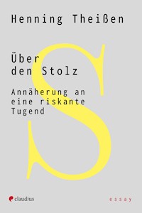 Über den Stolz - Henning Theißen - E-Book