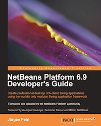 NetBeans Platform 6.9 Developer's Guide - Petri Jurgen - E-Book