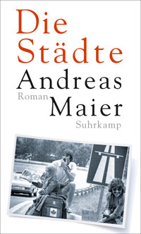 Die Städte - Andreas Maier - E-Book