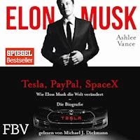 Elon Musk - Ashley Vance - Hörbuch