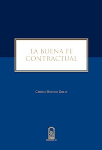 La buena fe contractual - Cristián Boetsch Gillet - E-Book