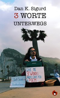 3 Worte unterwegs - Dan K. Sigurd - E-Book