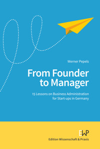 From Founder to Manager. - Werner Pepels - E-Book
