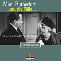 Mimi Rutherfurt, Folge 32: Die letzten Stunden des Mr. Smith - Maureen Butcher - Hörbuch