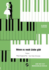 Wenn es noch Liebe gibt - Dieter Schneider - E-Book