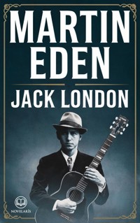 Jack London: Martin Eden - Jack  London - E-Book