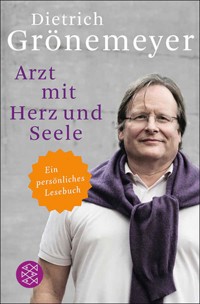 Arzt mit Herz und Seele - Dietrich Grönemeyer - E-Book