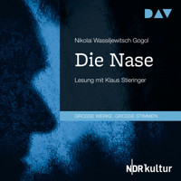 Die Nase - Nikolai Wassiljewitsch Gogol - Hörbuch