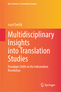 Multidisciplinary Insights into Translation Studies - Jozef Štefčík - E-Book