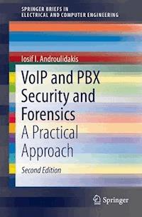 VoIP and PBX Security and Forensics - Iosif I. Androulidakis - E-Book