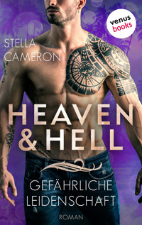Heaven & Hell - Gefährliche Leidenschaft - Stella Cameron - E-Book