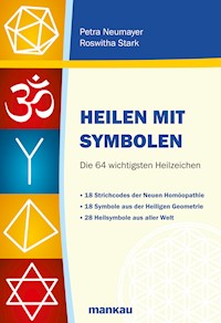 Heilen mit Symbolen - Petra Neumayer - E-Book