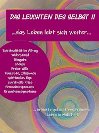 Das Leuchten des Selbst II - Heike Wagner - E-Book