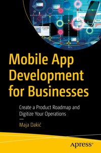Mobile App Development for Businesses - Maja Dakić - E-Book