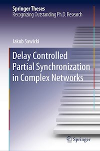 Delay Controlled Partial Synchronization in Complex Networks - Jakub Sawicki - E-Book