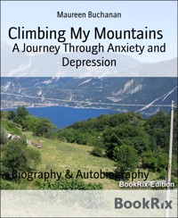 Climbing My Mountains - Maureen Buchanan - E-Book