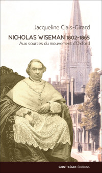 Nicholas Wiseman (1802-1865) - Jacqueline Clais-Girard - E-Book