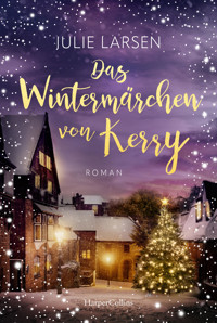 Das Wintermärchen von Kerry - Julie Larsen - E-Book