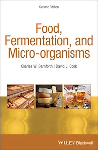 Food, Fermentation, and Micro-organisms - Charles W. Bamforth - E-Book