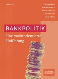 Bankpolitik - Paul Stephan - E-Book